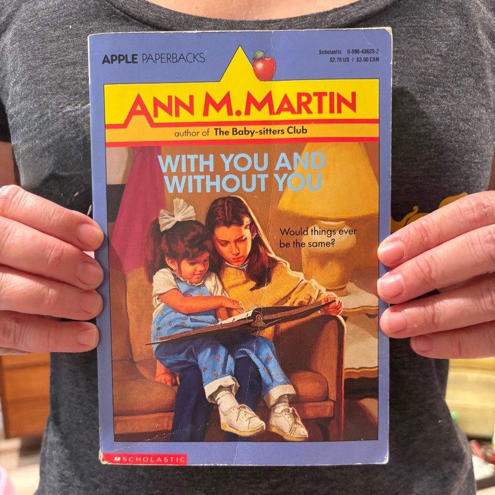 With You and Without You, Ann M. Martin, 1986 original copy.
